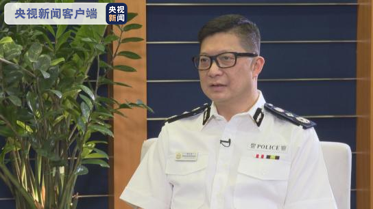 專訪香港警務(wù)處處長鄧炳強(qiáng) 堅(jiān)決支持香港國安法 該法令警隊(duì)執(zhí)法有法可依